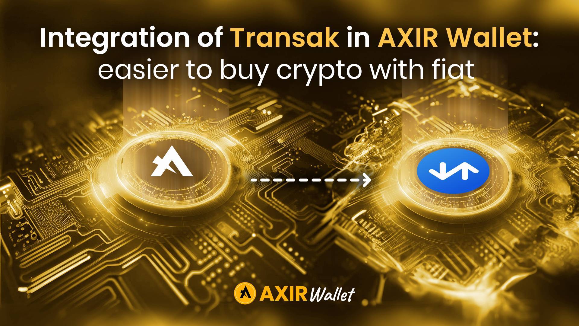 Transak and Axir Wallet